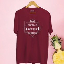 Męska koszulka z nadrukiem Bad choices make good stories