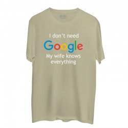 Śmieszne koszulki I don't need google my wife knows everything