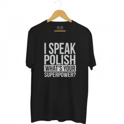 Koszulka męska I speak polish What's your superpower?