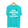 Koszulka męska Dear Santa I Can Explain