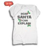 Koszulka damska Dear Santa I Can Explain