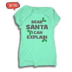Koszulka damska Dear Santa I Can Explain
