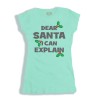 Koszulka damska Dear Santa I Can Explain