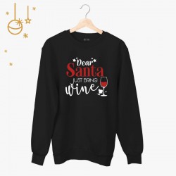 Bluza unisex Dear Santa just bring Wine