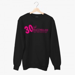 Bluza dla niej: 30, 40, 50... lat pracowałam na ten wygląd (podaj wiek)