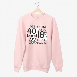 Bluza dla Niej Nie jestem 30, 40, 50, 60-latką... (podaj wiek)