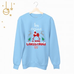 Świąteczna bluza I'm dreaming of a wine Christmas