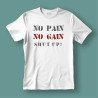 Koszulka / t-shirt No pain No gain Shut up