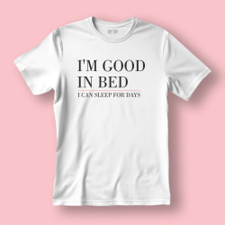 Koszulka / t-shirt  I'm Good in Bed