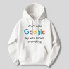 Bluza  I don't need Google, my wife knows everything