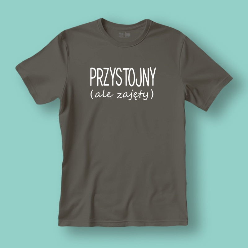 Koszulka / t-shirt  Przystojny, ale zajęty