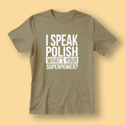 Koszulka męska I speak polish What's your superpower?