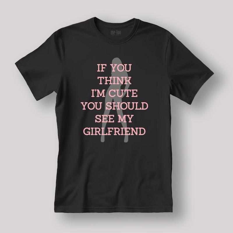 Koszulka / t-shirt  If you think I'm cute...
