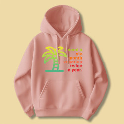 Bluza I need six month vacation...