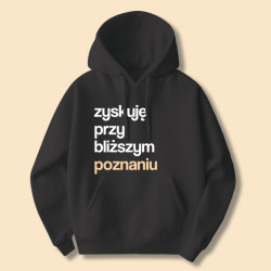 Bluza Zyskuję przy bliższym poznaniu