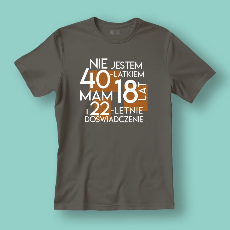 Koszulka / t-shirt Nie jestem 30, 40, 50, 60-latkiem... (podaj wiek solenizanta) Koszulka / t-shirt Nie jestem 30, 40, 50, 60-latkiem... (podaj wiek solenizanta)