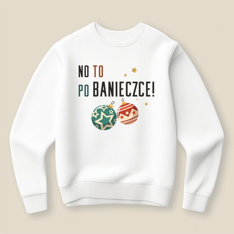 Bluza  No to po banieczce