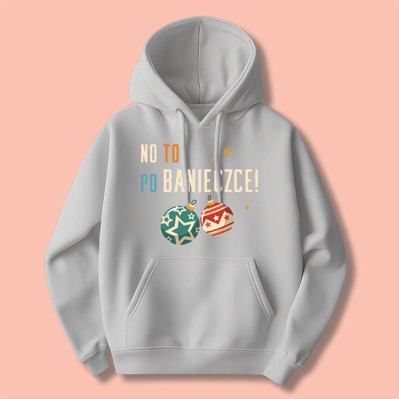 Bluza No to po banieczce Bluza No to po banieczce