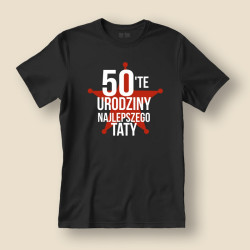 Koszulka / t-shirt  50-te (55, 60..) urodziny Najlepszego Taty