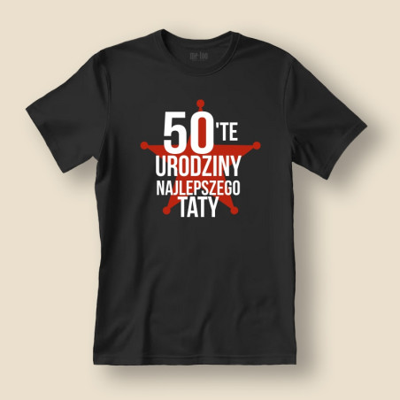 Koszulka / t-shirt  50-te (55, 60..) urodziny Najlepszego Taty