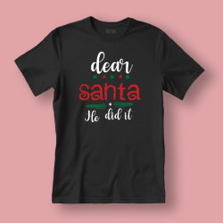 Koszulka / t-shirt Dear Santa He did it
