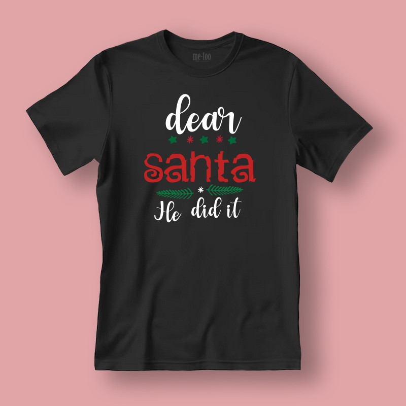 Koszulka / t-shirt Dear Santa He did it