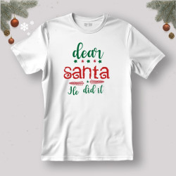 Koszulka / t-shirt Dear Santa He did it