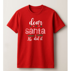 Koszulka / t-shirt Dear Santa He did it
