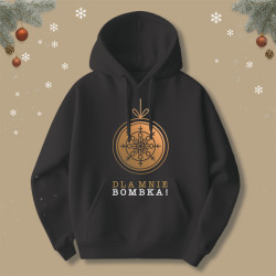 Bluza  Dla mnie bombka!