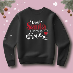 Bluza  Dear Santa just bring Wine