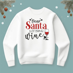 Bluza  Dear Santa just bring Wine