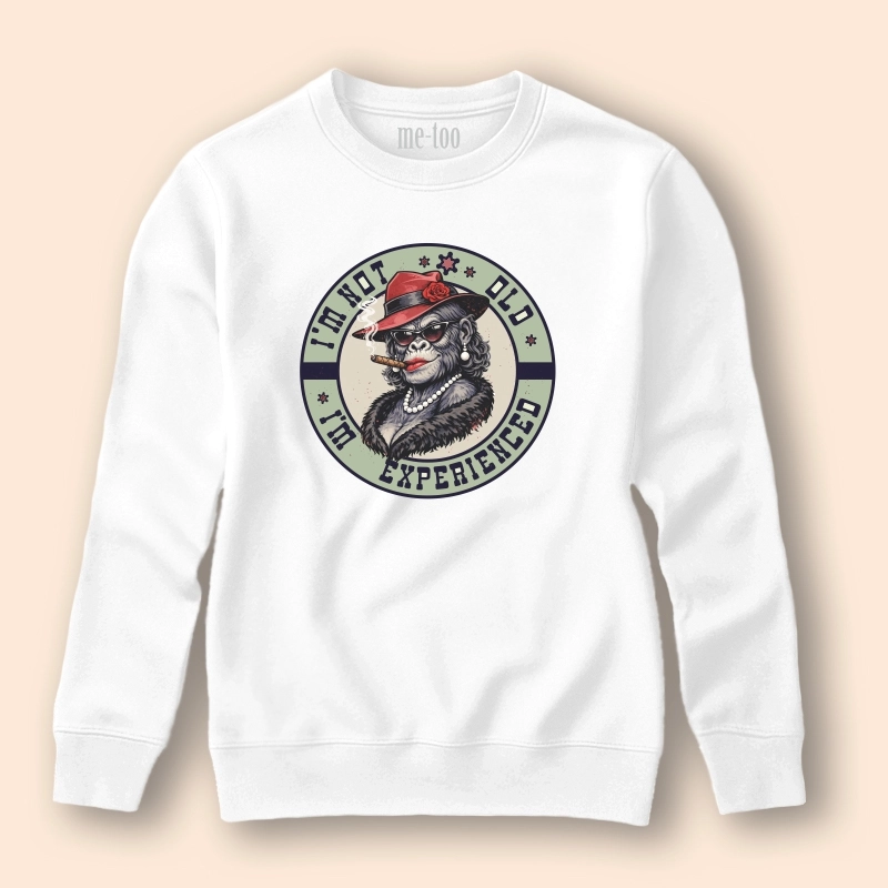 Bluza (wersja damska) I'm not old, I'm experienced