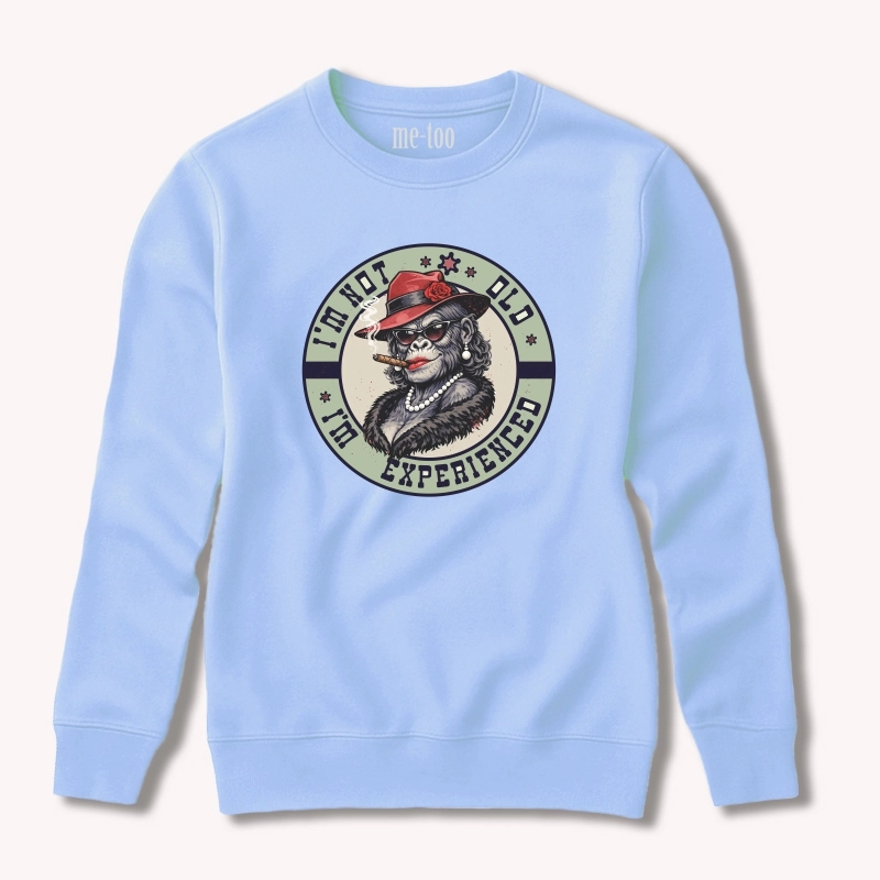 Bluza (wersja damska) I'm not old, I'm experienced