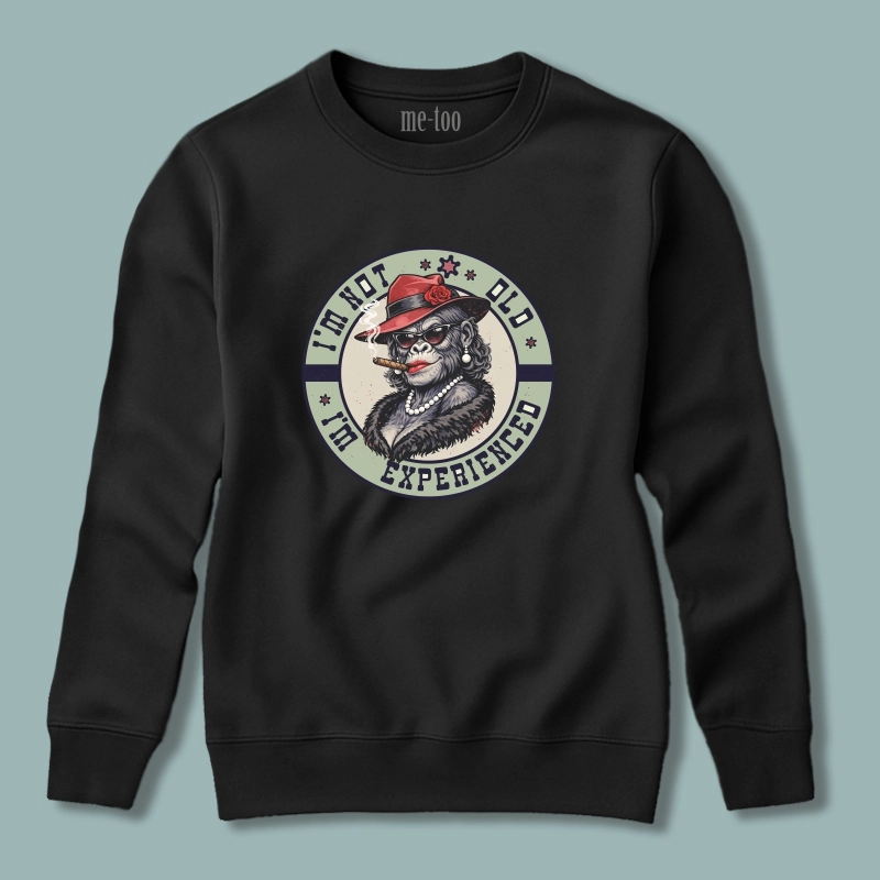 Bluza (wersja damska) I'm not old, I'm experienced