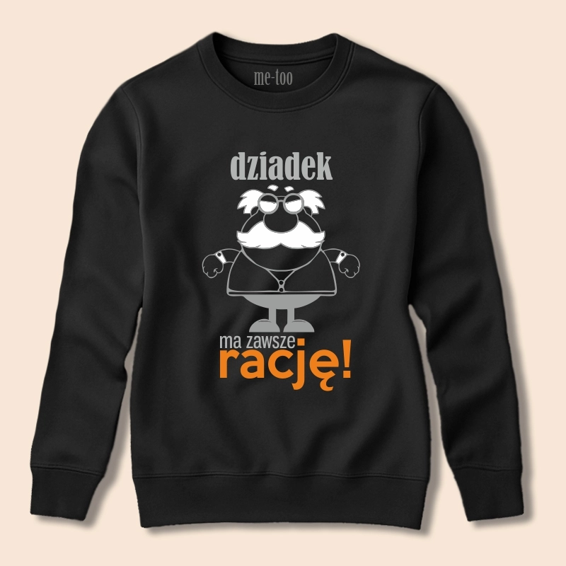 Bluza Dziadek ma zawsze rację