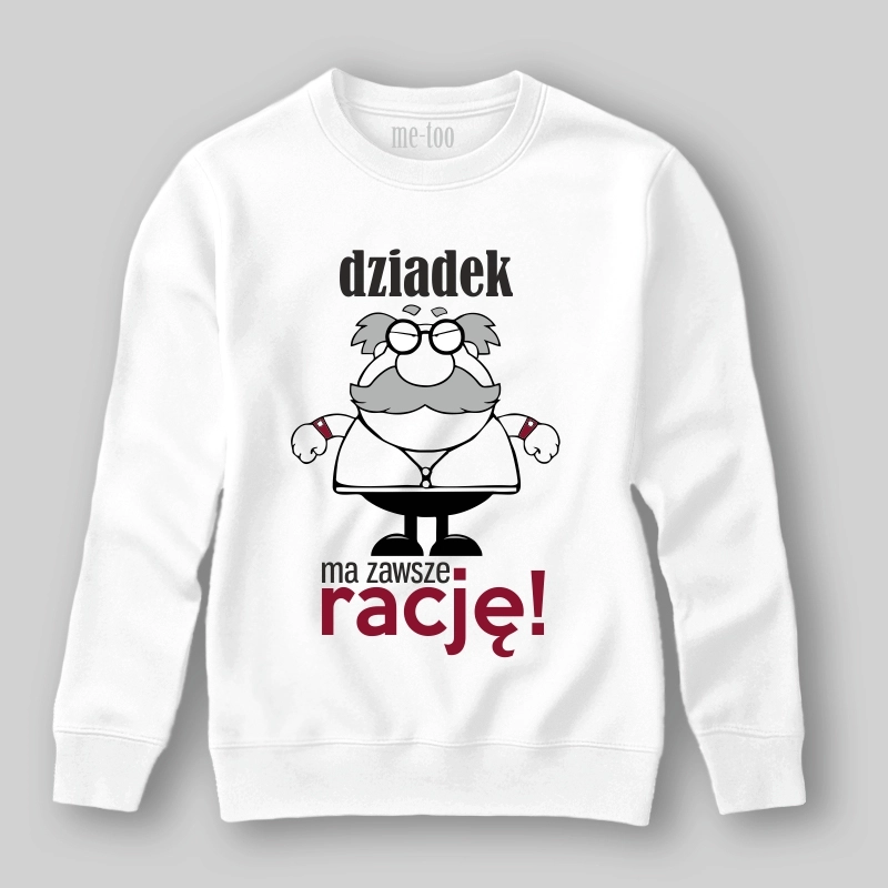 Bluza Dziadek ma zawsze rację