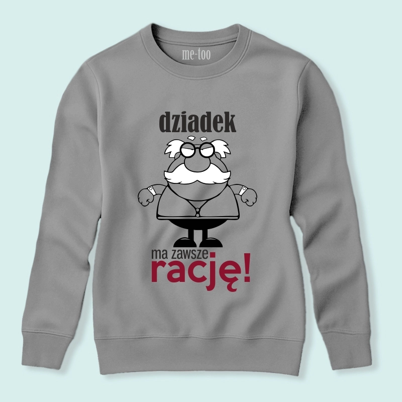 Bluza Dziadek ma zawsze rację