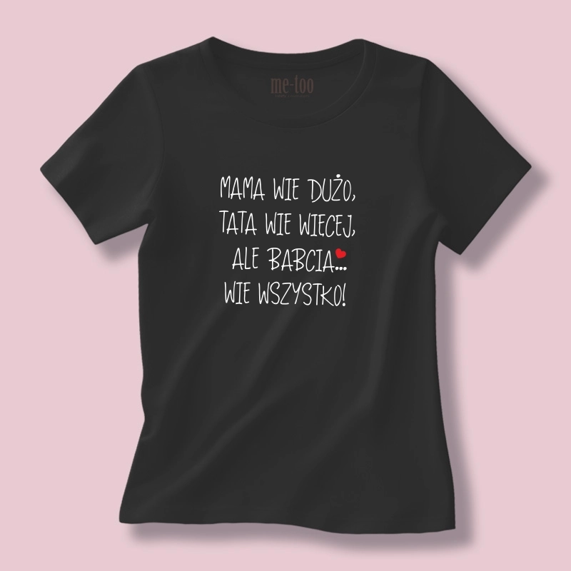 Koszulka / t-shirt   Babcia... wie wszystko!