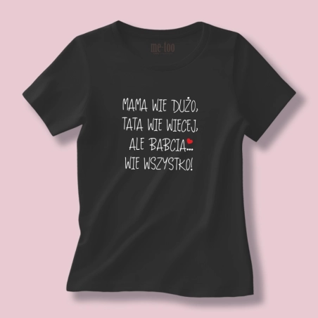 Koszulka / t-shirt   Babcia... wie wszystko!