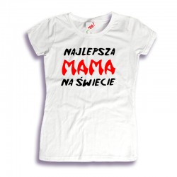 Koszulka  Najlepsza Mama Na Świecie