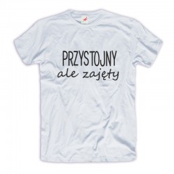 Koszulka / t-shirt męski z nadrukiem: Przystojny, ale zajęty
