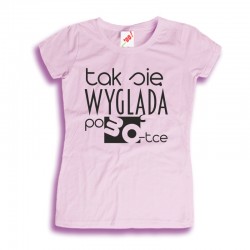 Śmieszne koszulki Tak się wygląda po 30-tce