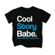 Koszulka dziecięca Cool Story Babe...