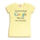 Koszulka damska Nie potrzebuję Google mój mąż wie wszystko