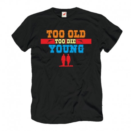 Koszulka męska Too old to die young