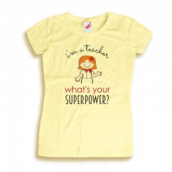 Damska koszulka I'm a teacher what's your superpower?