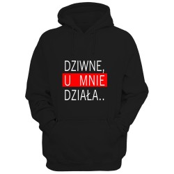 Bluza Dziwne, U mnie działa