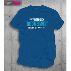 Koszulka męska I don't need sex..