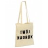 Torba bawełniana + TWÓJ NADRUK
