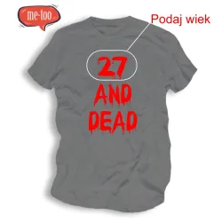 Koszulka męska Ilość lat and dead